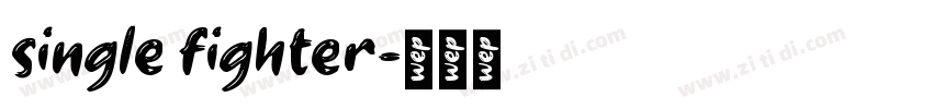 single fighter字体转换